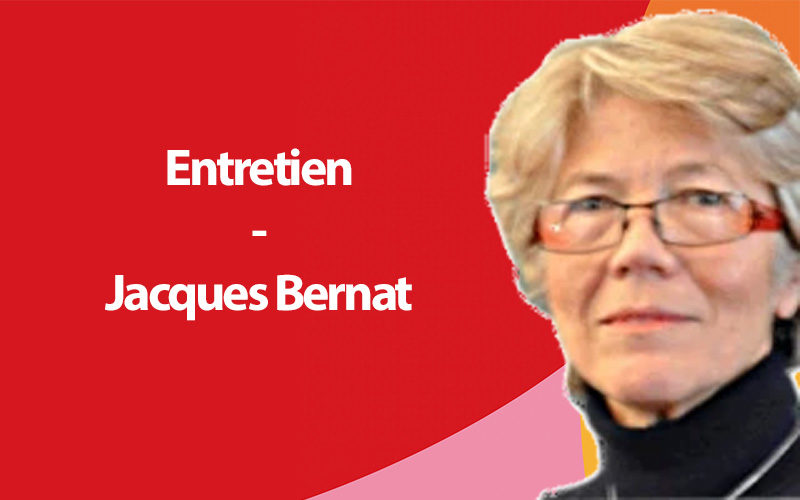 Entretien - Jacques Bernat